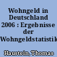 Wohngeld in Deutschland 2006 : Ergebnisse der Wohngeldstatistik