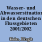 Wasser- und Abwassersituation in den deutschen Flussgebieten 2001/2002