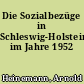 Die Sozialbezüge in Schleswig-Holstein im Jahre 1952