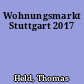 Wohnungsmarkt Stuttgart 2017