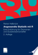 Angewandte Statistik mit R : Eine Einführung für Ökonomen und Sozialwissenscbaftler