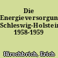 Die Energieversorgung Schleswig-Holsteins 1958-1959