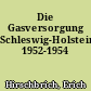 Die Gasversorgung Schleswig-Holsteins 1952-1954