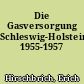 Die Gasversorgung Schleswig-Holsteins 1955-1957