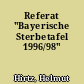 Referat "Bayerische Sterbetafel 1996/98"