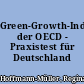 Green-Growth-Indikatoren der OECD - Praxistest für Deutschland