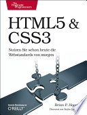 HTML5 & CSS3 : Webentwicklung mit den Standards von morgen