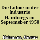 Die Löhne in der Industrie Hamburgs im Septemeber 1950