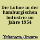 Die Löhne in der hamburgischen Industrie im Jahre 1954