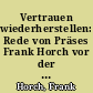 Vertrauen wiederherstellen: Rede von Präses Frank Horch vor der Versammlung Eines Ehrbaren Kaufmanns zu Hamburg e.V. am 31. Dezember 2008