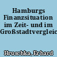 Hamburgs Finanzsituation im Zeit- und im Großstadtvergleich