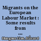 Migrants on the European Labour Market : Some results from the European Labour Force Survey ad hoc module 2014
