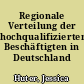Regionale Verteilung der hochqualifizierten Beschäftigten in Deutschland 2001