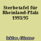 Sterbetafel für Rheinland-Pfalz 1993/95