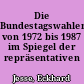 Die Bundestagswahlen von 1972 bis 1987 im Spiegel der repräsentativen Wahlstatistik