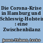 Die Corona-Krise in Hamburg und Schleswig-Holstein : eine Zwischenbilanz