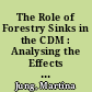 The Role of Forestry Sinks in the CDM : Analysing the Effects of Policy Decisions on the Carbon Market