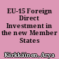 EU-15 Foreign Direct Investment in the new Member States