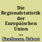 Die Regionalstatistik der Europäischen Union im Zusammenhang mit der NUTS-Klassifikation 2021