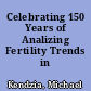 Celebrating 150 Years of Analizing Fertility Trends in Germany