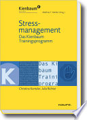 Stressmanagement : Das Kienbaum-Trainingsprogramm