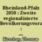 Rheinland-Pfalz 2050 : Zweite regionalisierte Bevölkerungsvorausberechnung : Teil 1 - Ergebnisse auf der Landesebene
