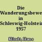 Die Wanderungsbewegung in Schleswig-Holstein 1957