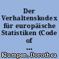 Der Verhaltenskodex für europäische Statistiken (Code of Practice) in überarbeiteter Fassung 2011