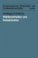 Wählerverhalten und Sozialstruktur in Schleswig-Holstein und Hamburg von 1947 bis 1983 : e. method. u. methodolog. orientierte Aggregatdatenanalyse