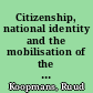 Citizenship, national identity and the mobilisation of the extreme right. A Comparison of France, Germany, the Nethderlands and Switzerland
