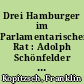 Drei Hamburger im Parlamentarischen Rat : Adolph Schönfelder und Paul de Chapeaurouge, Hermann Schäfer