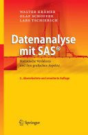 Datenanalyse mit SAS : Statistische Verfahren und ihre graphischen Aspekte