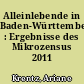 Alleinlebende in Baden-Württemberg : Ergebnisse des Mikrozensus 2011