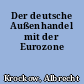 Der deutsche Außenhandel mit der Eurozone