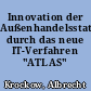Innovation der Außenhandelsstatistik durch das neue IT-Verfahren "ATLAS"