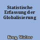 Statistische Erfassung der Globalisierung