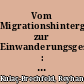 Vom Migrationshintergrund zur Einwanderungsgeschichte : Disussion neuer Modelle