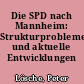Die SPD nach Mannheim: Strukturprobleme und aktuelle Entwicklungen