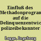 Einfluß des Methadonprogramms auf die Delinquenzentwicklung polizeibekannter Drogenkonsument/-innen