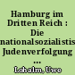 Hamburg im Dritten Reich : Die nationalsozialistische Judenverfolgung 1933 bis 1945