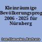 Kleinräumige Bevölkerungsprognose 2006 - 2025 für Nürnberg
