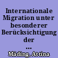 Internationale Migration unter besonderer Berücksichtigung der Zuwanderung von Flüchtlingen in Stuttgart 2015/2016