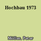 Hochbau 1973