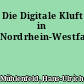 Die Digitale Kluft in Nordrhein-Westfalen