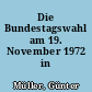 Die Bundestagswahl am 19. November 1972 in Hamburg