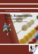 Basis_Kompendium für Controller : Das kompakte Nachschlagewerk für Einsteiger und Profis