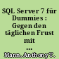 SQL Server 7 für Dummies : Gegen den täglichen Frust mit SQL Server