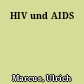 HIV und AIDS