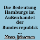 Die Bedeutung Hamburgs im Außenhandel der Bundesrepublik Deutschland mit den Opec-Staaten