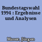 Bundestagswahl 1994 : Ergebnisse und Analysen